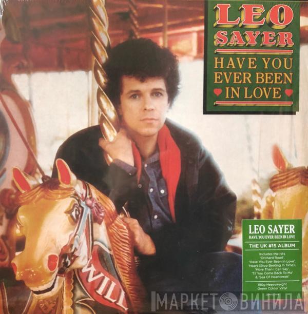  Leo Sayer  - Have You Ever Been In Love