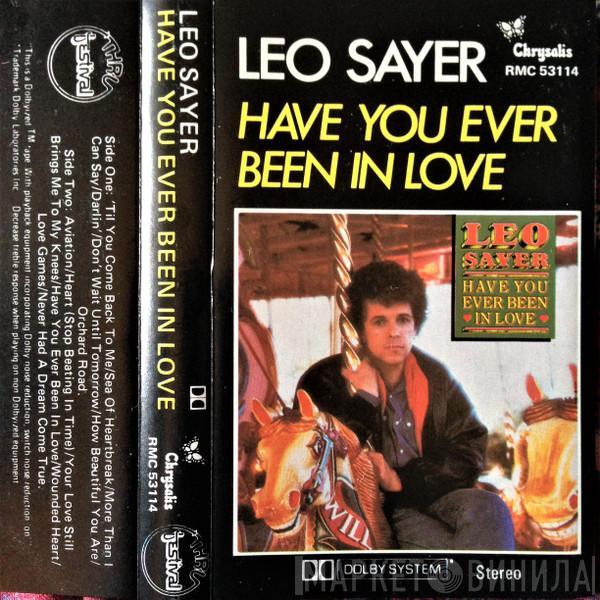  Leo Sayer  - Have You Ever Been In Love