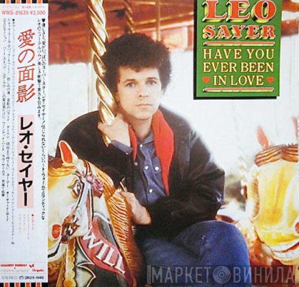  Leo Sayer  - Have You Ever Been In Love