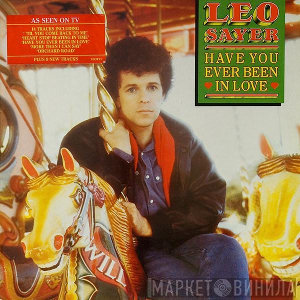  Leo Sayer  - Have You Ever Been In Love