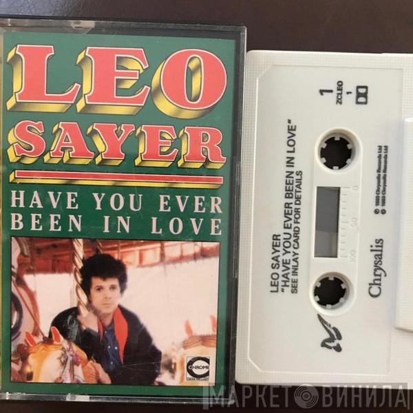  Leo Sayer  - Have You Ever Been In Love