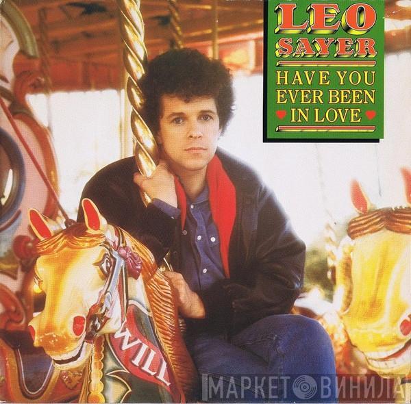 Leo Sayer - Have You Ever Been In Love