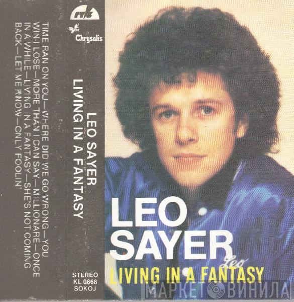  Leo Sayer  - Living In A Fantasy