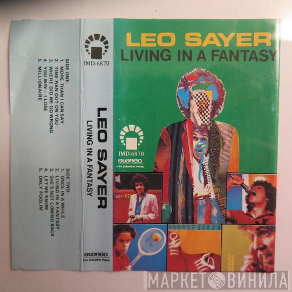  Leo Sayer  - Living In A Fantasy