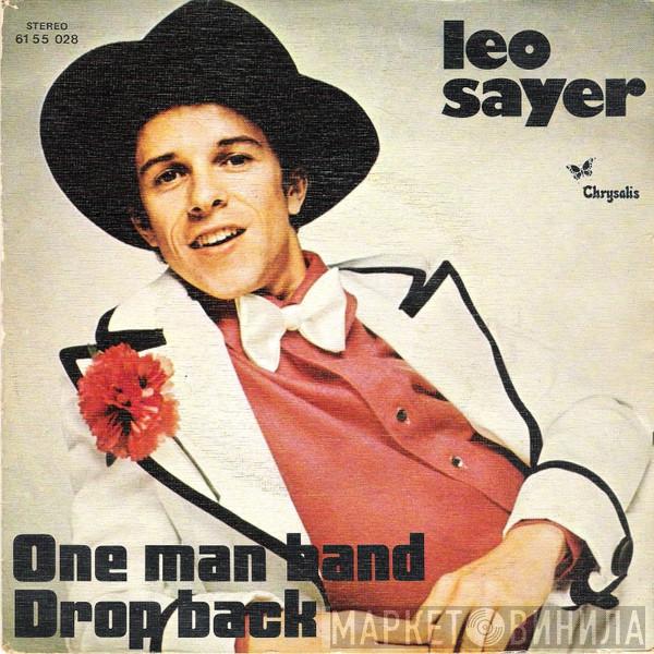 Leo Sayer - One Man Band / Drop Back