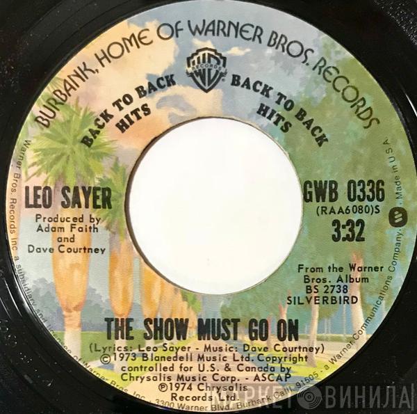 Leo Sayer - The Show Must Go On / Long Tall Glasses (I Can Dance)