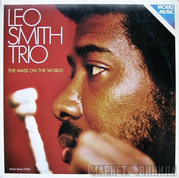 Leo Smith Trio - The Mass On The World