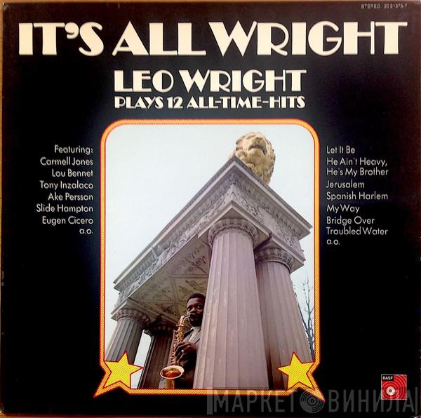 Leo Wright - It's All Wright - Plays 12 All-Time-Hits