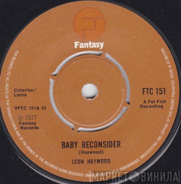 Leon Haywood - Baby Reconsider