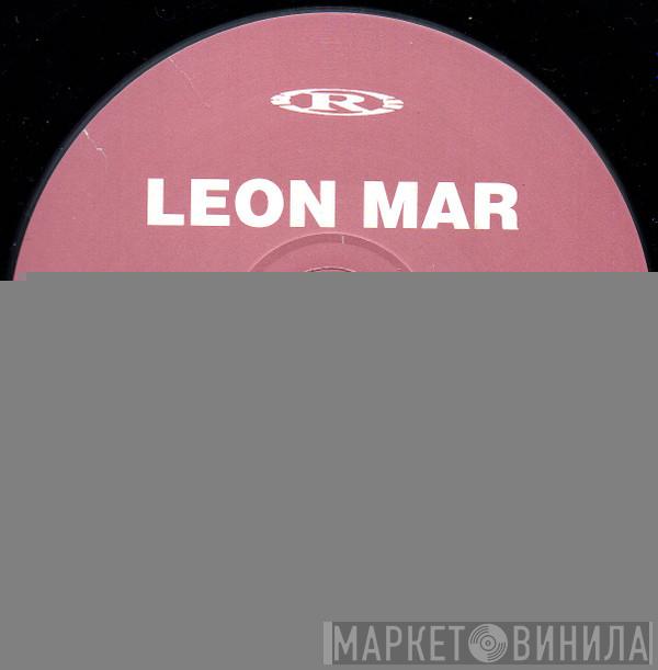 Leon Mar - Release The Love / Silent Running