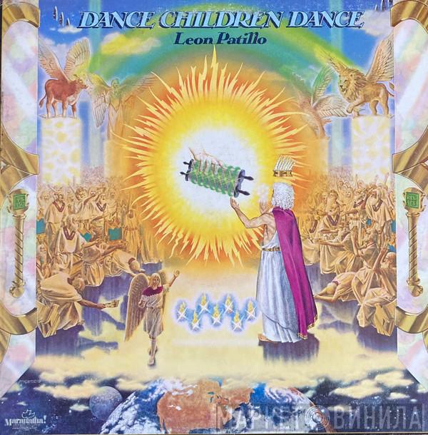  Leon Patillo  - Dance Children Dance