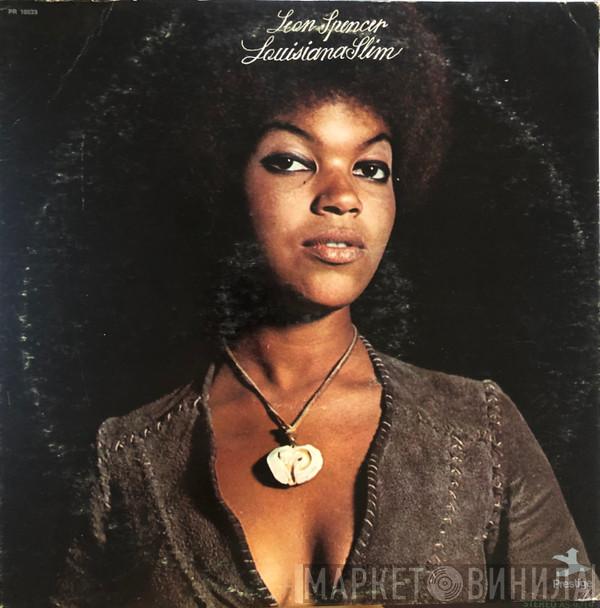Leon Spencer, Jr. - Louisiana Slim