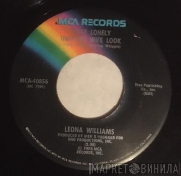  Leona Williams  - That Lonely Unloved Wife Look / Mama I've Got To Go To Memphis