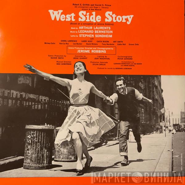 , Leonard Bernstein , Jerome Robbins , Carol Lawrence , Larry Kert , Chita Rivera  Arthur Gordon Smith  - West Side Story