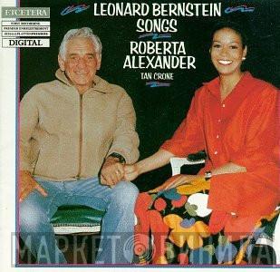 - Leonard Bernstein , Roberta Alexander  Tan Crone  - Leonard Bernstein Songs