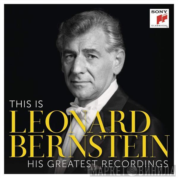  Leonard Bernstein  - This Is Leonard Bernstein - His Greatest Recordings