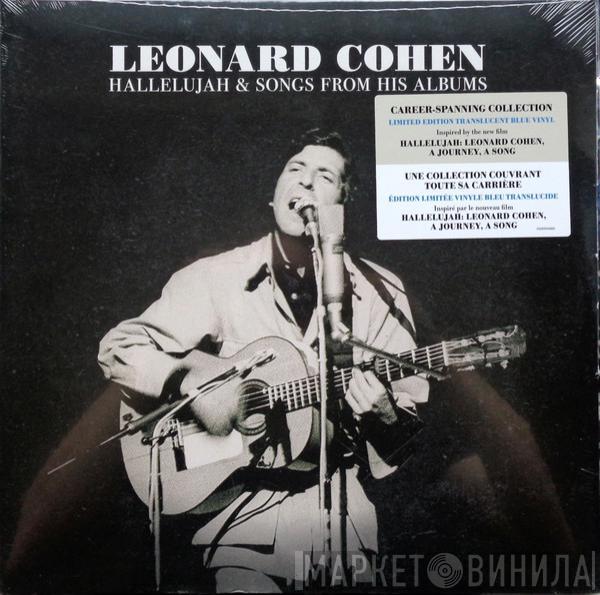 Leonard Cohen - Hallelujah & Songs From His Albums