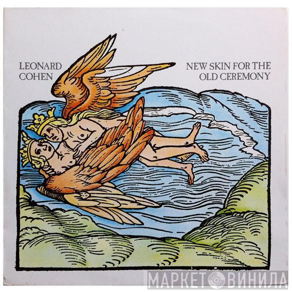 Leonard Cohen - New Skin For The Old Ceremony