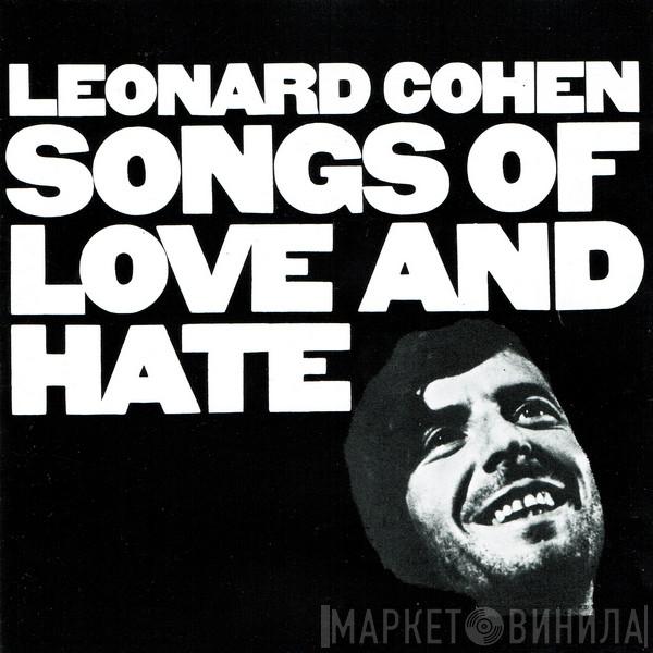  Leonard Cohen  - Songs Of Love And Hate