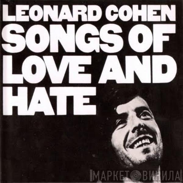  Leonard Cohen  - Songs Of Love And Hate