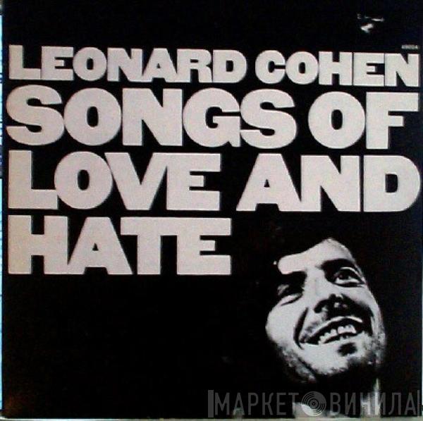  Leonard Cohen  - Songs Of Love And Hate