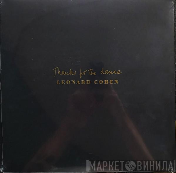 Leonard Cohen - Thanks For The Dance