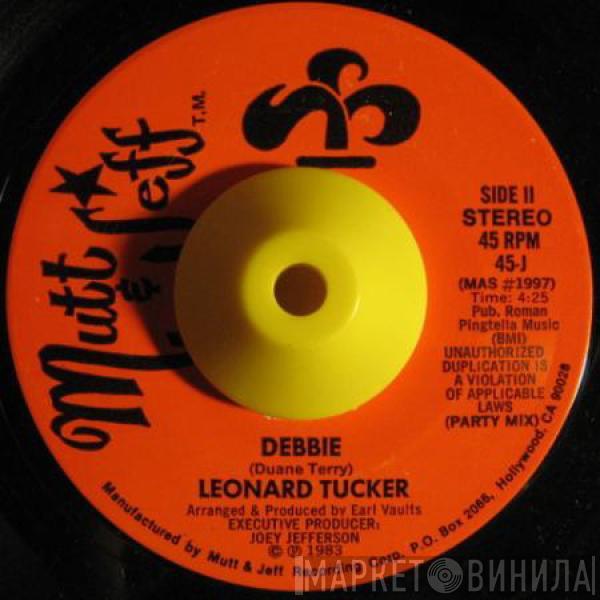 Leonard Tucker - Debbie