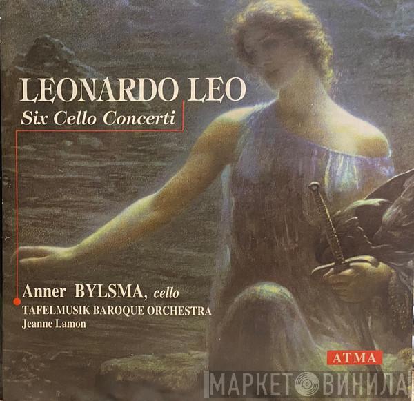- Leonardo Leo , Anner Bylsma , Tafelmusik Baroque Orchestra  Jeanne Lamon  - Six Cello Concerti