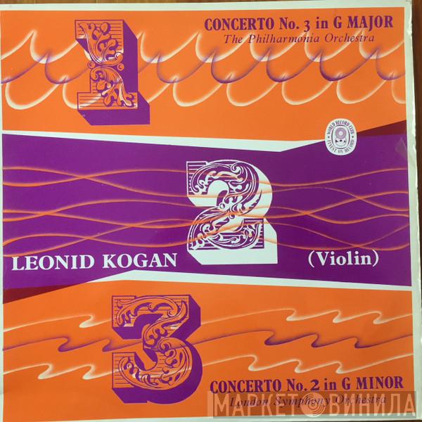 , Leonid Kogan , Wolfgang Amadeus Mozart , Sergei Prokofiev  The London Symphony Orchestra  - Mozart - Violin Concerto No. 3 In G Major, K.216, Prokofiev - Violin Concerto No. 2 In G Minor, Op. 63