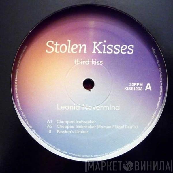  Leonid Nevermind  - Third Kiss