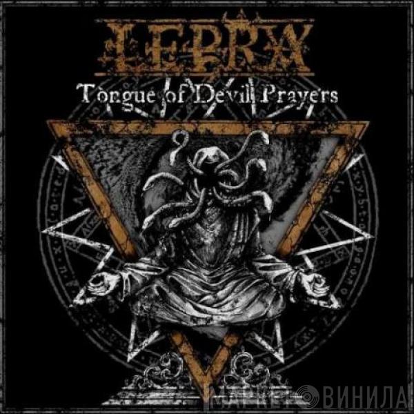 Lepra  - Tongue Of Devil Prayers