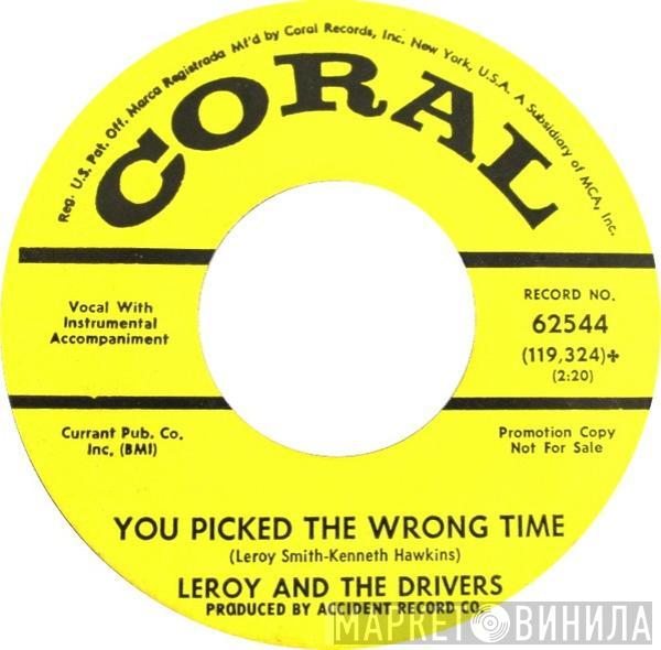 Leroy & The Drivers - You Picked The Wrong Time