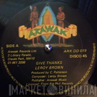 Leroy Brown  - Give Thanks / Stand Firm