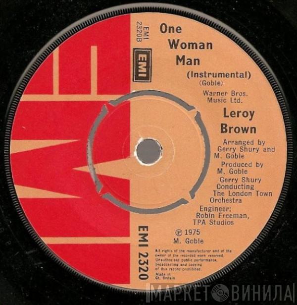 Leroy Brown  - One Woman Man