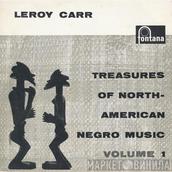 Leroy Carr - Treasures Of North-American Music Volume 1