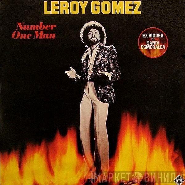 Leroy Gomez - Number One Man