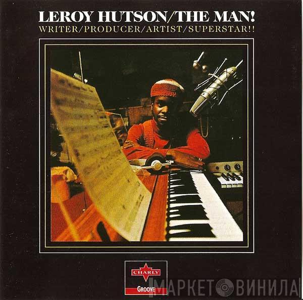  Leroy Hutson  - The Man! - Writer/Producer/Artist/Superstar!!