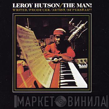Leroy Hutson - Love Oh Love/The Man!