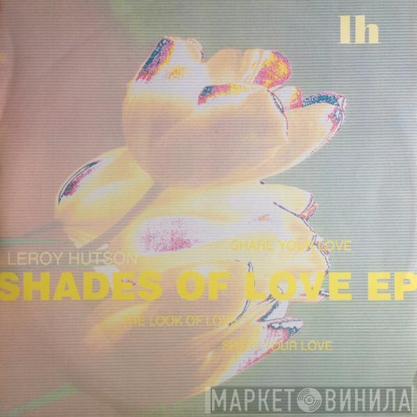 Leroy Hutson - Shades Of Love EP