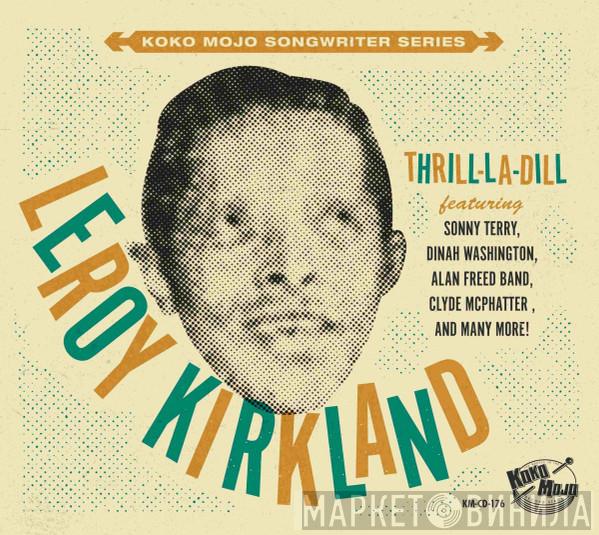 Leroy Kirkland - Thrill-La-Dill