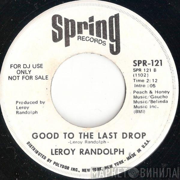 Leroy Randolph - The Tender Trap / Good To The Last Drop