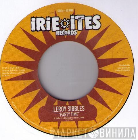 Leroy Sibbles, Natty King, Spectacular - Party Time / Sweet Jamaica