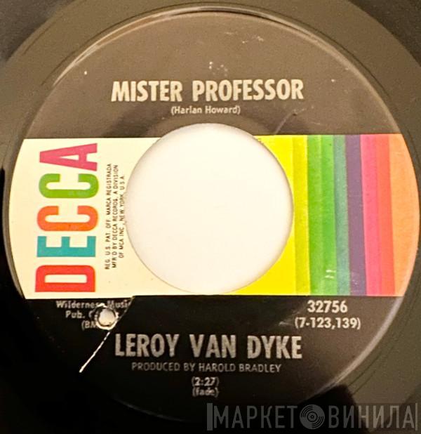Leroy Van Dyke - Mister Professor / People Gonna Turn You Off