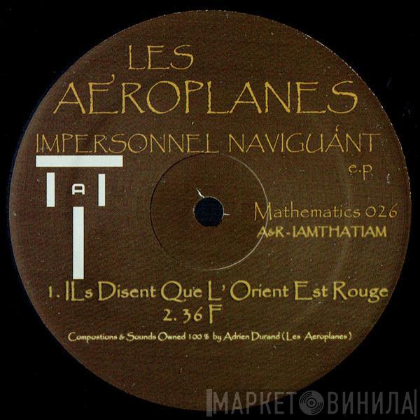 Les Aéroplanes - Impersonnel Naviguant E.P