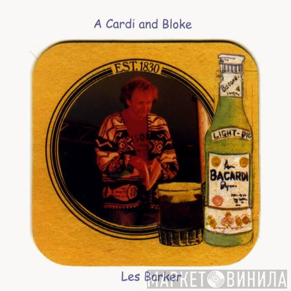 Les Barker - A Cardi And Bloke