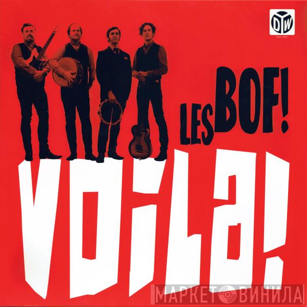 Les Bof! - Voila!