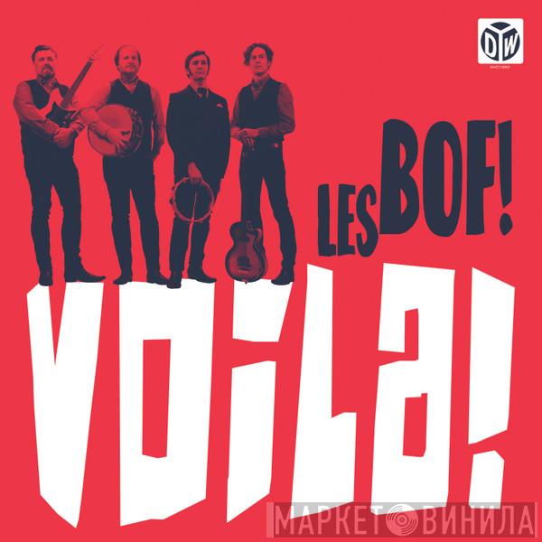 Les Bof! - Voila!
