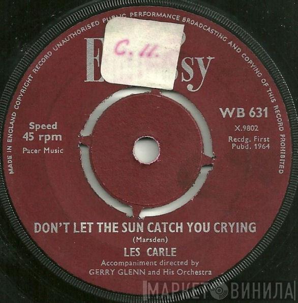 Les Carle, Mike Redway - Don't Let The Sun Catch You Crying / Constantly (L'Edera)