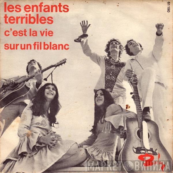 Les Enfants Terribles  - C'est La Vie / Sur Un Fil Blanc