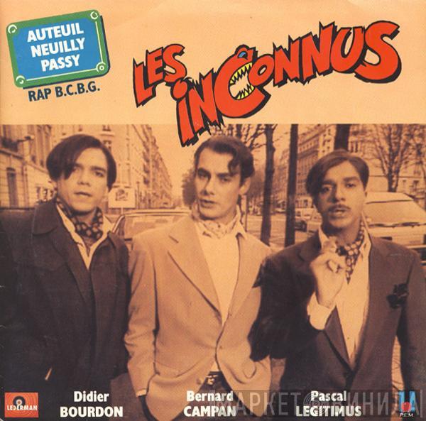 Les Inconnus - Auteuil Neuilly Passy (Rap B.C.B.G.)